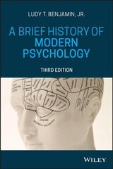 Brief History of Modern Psychology 3e 3rd Edition cena un informācija | Sociālo zinātņu grāmatas | 220.lv