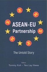 Asean-eu Partnership: The Untold Story цена и информация | Книги по социальным наукам | 220.lv