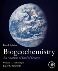 Biogeochemistry: An Analysis of Global Change 4th edition цена и информация | Книги по социальным наукам | 220.lv