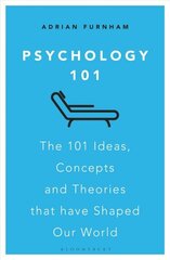 Psychology 101: The 101 Ideas, Concepts and Theories that Have Shaped Our World cena un informācija | Sociālo zinātņu grāmatas | 220.lv
