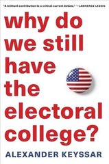 Why Do We Still Have the Electoral College? цена и информация | Книги по социальным наукам | 220.lv
