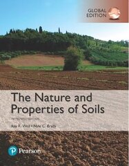 Nature and Properties of Soils, The,  Global Edition 15th edition цена и информация | Книги по социальным наукам | 220.lv