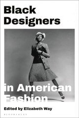 Black Designers in American Fashion cena un informācija | Sociālo zinātņu grāmatas | 220.lv