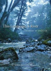 This Language, A River: A History of English цена и информация | Учебный материал по иностранным языкам | 220.lv