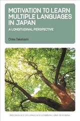 Motivation to Learn Multiple Languages in Japan: A Longitudinal Perspective cena un informācija | Svešvalodu mācību materiāli | 220.lv