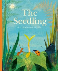 Seedling That Didn't Want to Grow cena un informācija | Grāmatas mazuļiem | 220.lv