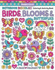 Notebook Doodles Birds, Blooms and Butterflies: Coloring & Activity Book cena un informācija | Grāmatas mazuļiem | 220.lv