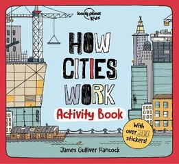Lonely Planet Kids How Cities Work Activity Book cena un informācija | Grāmatas mazuļiem | 220.lv