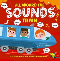 All Aboard the Sounds Train 1 цена и информация | Книги для самых маленьких | 220.lv