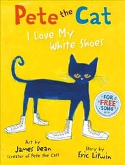 Pete the Cat I Love My White Shoes edition цена и информация | Книги для самых маленьких | 220.lv