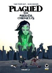 Plagued: The Miranda Chronicles Vol 2: The Miranda Chronicles цена и информация | Фантастика, фэнтези | 220.lv