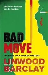 Bad Move: A Zack Walker Mystery #1 cena un informācija | Fantāzija, fantastikas grāmatas | 220.lv