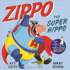Zippo the Super Hippo цена и информация | Книги для малышей | 220.lv