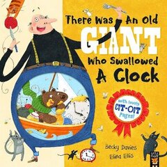 There Was an Old Giant Who Swallowed a Clock cena un informācija | Grāmatas mazuļiem | 220.lv