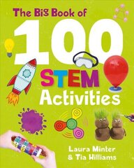 Big Book of 100 STEM Activities цена и информация | Книги для самых маленьких | 220.lv