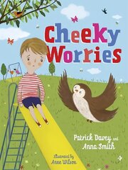 Cheeky Worries: A Story to Help Children Talk About and Manage Scary Thoughts and Everyday Worries Illustrated edition цена и информация | Книги для малышей | 220.lv