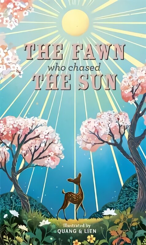 Fawn Who Chased the Sun цена и информация | Grāmatas mazuļiem | 220.lv