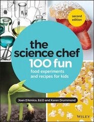 Science Chef: 100 Fun Food Experiments and Recipes for Kids 2nd Edition цена и информация | Книги для малышей | 220.lv