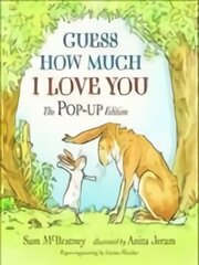 Guess How Much I Love You Pop-up ed cena un informācija | Grāmatas mazuļiem | 220.lv