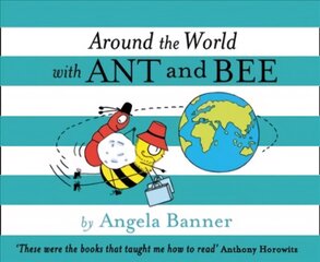 Around the World With Ant and Bee cena un informācija | Grāmatas mazuļiem | 220.lv