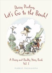 Daisy Darling Let's Go to the Beach!: A Daisy and Daddy Story Book cena un informācija | Grāmatas mazuļiem | 220.lv