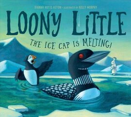 Loony Little: The Ice Cap Is Melting cena un informācija | Grāmatas mazuļiem | 220.lv
