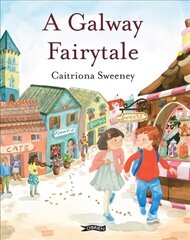 Galway Fairytale цена и информация | Книги для самых маленьких | 220.lv