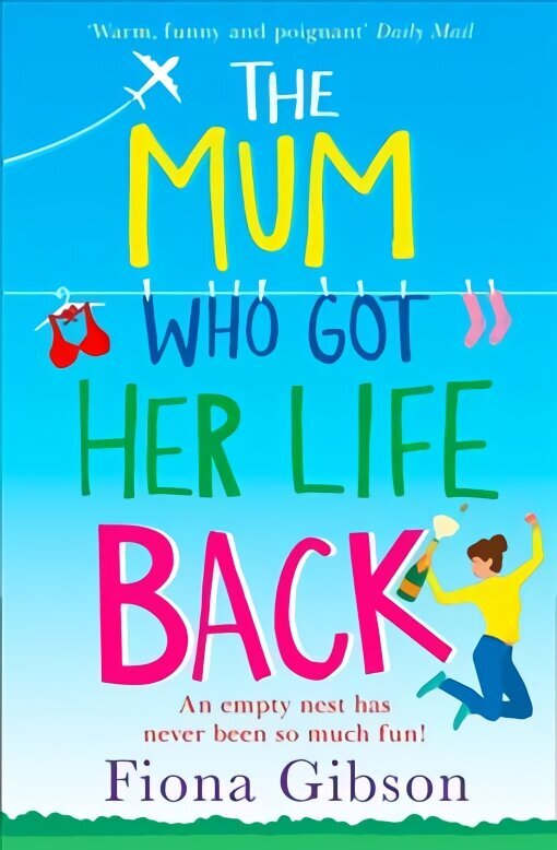 Mum Who Got Her Life Back: The Laugh out Loud Romantic Comedy You Need to Read in 2019 цена и информация | Fantāzija, fantastikas grāmatas | 220.lv