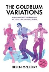 Goldblum Variations: Adventures of Jeff Goldblum Across the Known (and Unknown) Universe 2nd New edition цена и информация | Фантастика, фэнтези | 220.lv