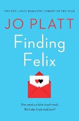 Finding Felix: The feel-good romantic comedy of the year! cena un informācija | Fantāzija, fantastikas grāmatas | 220.lv