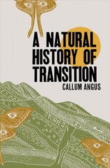 Natural History Of Transition: Stories цена и информация | Фантастика, фэнтези | 220.lv