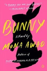 Bunny: A Novel cena un informācija | Fantāzija, fantastikas grāmatas | 220.lv