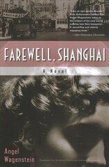 Farewell, Shanghai: A Novel: A Novel cena un informācija | Fantāzija, fantastikas grāmatas | 220.lv