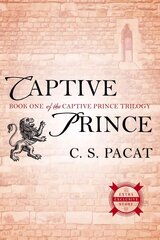 Captive Prince: Book One of the Captive Prince Trilogy cena un informācija | Fantāzija, fantastikas grāmatas | 220.lv