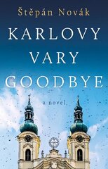 Karlovy Vary Goodbye цена и информация | Фантастика, фэнтези | 220.lv