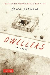 Dwellers: A Novel: Winner of the Philippine National Book Award cena un informācija | Fantāzija, fantastikas grāmatas | 220.lv