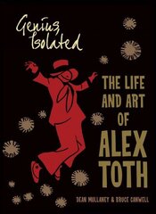 Genius, Isolated: The Life and Art of Alex Toth цена и информация | Фантастика, фэнтези | 220.lv