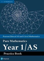 Pearson Edexcel AS and A level Mathematics Pure Mathematics Year 1/AS Practice Book цена и информация | Книги по экономике | 220.lv