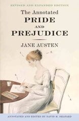 Annotated Pride and Prejudice: A Revised and Expanded Edition Revised edition cena un informācija | Romāni | 220.lv