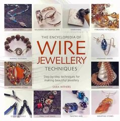 Encyclopedia of Wire Jewellery Techniques: A Compendium of Step-by-Step Techniques for Making Beautiful Jewellery цена и информация | Книги об искусстве | 220.lv