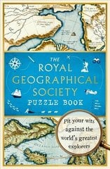 Royal Geographical Society Puzzle Book: Pit your wits against the world's greatest explorers cena un informācija | Grāmatas par veselīgu dzīvesveidu un uzturu | 220.lv