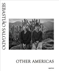 Sebastiao Salgado: Other Americas цена и информация | Книги по фотографии | 220.lv