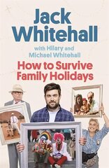 How to Survive Family Holidays: The hilarious Sunday Times bestseller from the stars of Travels with my Father цена и информация | Путеводители, путешествия | 220.lv