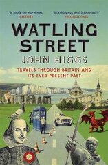 Watling Street: Travels Through Britain and Its Ever-Present Past cena un informācija | Ceļojumu apraksti, ceļveži | 220.lv