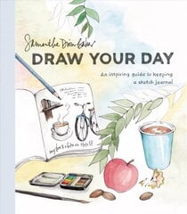 Draw Your Day: An Inspiring Guide to Keeping a Sketch Journal cena un informācija | Mākslas grāmatas | 220.lv