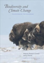 Biodiversity and Climate Change: Transforming the Biosphere цена и информация | Энциклопедии, справочники | 220.lv