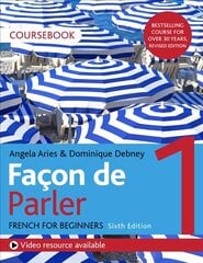 Facon de Parler 1 French Beginner's course 6th edition: Coursebook цена и информация | Пособия по изучению иностранных языков | 220.lv