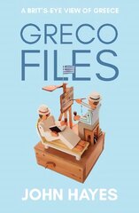Greco Files: A Brit's-Eye View of Greece цена и информация | Путеводители, путешествия | 220.lv