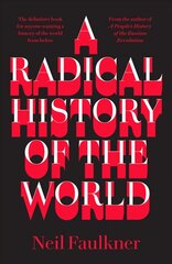 Radical History of the World cena un informācija | Vēstures grāmatas | 220.lv