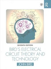 Bird's Electrical Circuit Theory and Technology 7th edition цена и информация | Книги по социальным наукам | 220.lv